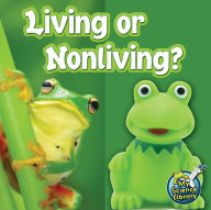 Title: Living Or Nonliving?, Author: Kelli Hicks
