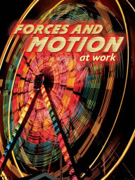 Title: Forces and Motion At Work, Author: Duke