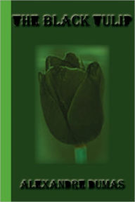 Title: The Black Tulip, Author: Alexandre Dumas