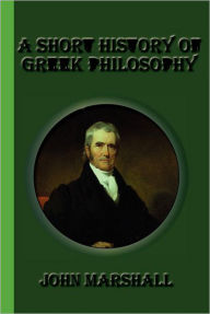 Title: A Short History of Greek Philosophy, Author: John Marshall