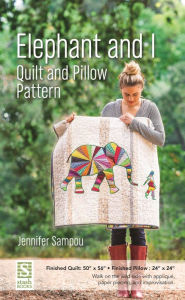 Title: Elephant and I Quilt and Pillow Pattern, Author: Jennifer Sampou