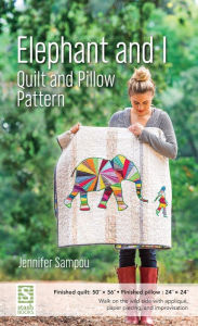 Title: Elephant and I Quilt and Pillow Pattern, Author: Jennifer Sampou