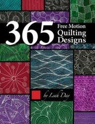 Title: 365 Free Motion Quilting Designs (Lay Flat Binding), Author: Leah Day