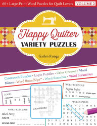 Title: Happy Quilter Variety Puzzles: 60+ Large-Print Word Puzzles for Quilt Lovers, Author: Gailen Runge