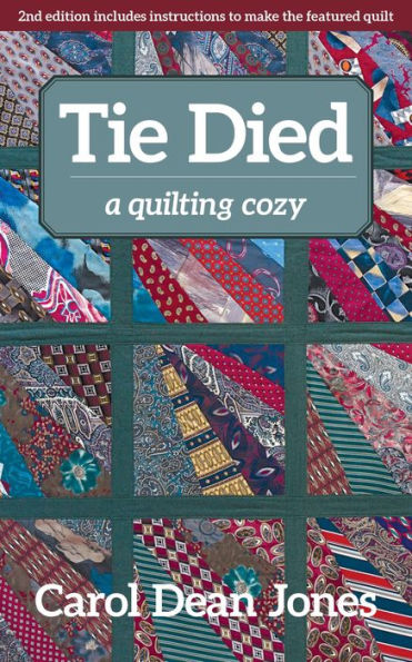 Tie Died: A Quilting Cozy
