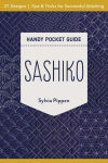 Alternative view 1 of Sashiko Handy Pocket Guide: 27 Designs, Tips & Tricks for Successful Stitching
