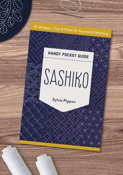 Sashiko Handy Pocket Guide: 27 Designs, Tips & Tricks for Successful Stitching