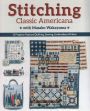 Stitching Classic Americana with Masako Wakayama: 12 Projects Feature Quilting, Sewing, Embroidery & More