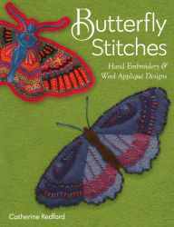 Books in spanish for download Butterfly Stitches: Hand Embroidery & Wool Applique Designs  9781617459863 (English literature) by Catherine Redford