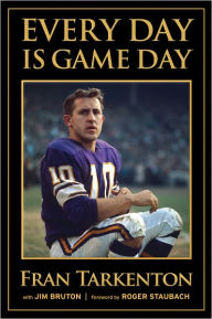 Title: Every Day is Game Day, Author: Fran Tarkenton