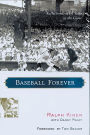 Baseball Forever: Reflections on 60 Years in the Game