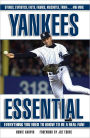 Yankees Essential: Everything You Need to Know to be a Real Fan