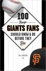 100 Things Giants Fans Should Know & Do Before They Die