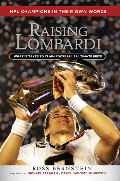 Raising Lombardi: What It Takes to Claim Football's Ultimate Prize by ...