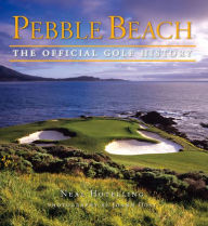Title: Pebble Beach: The Official Golf History, Author: Neal Hotelling