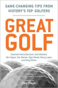 Title: Great Golf: Essential Tips from History's Top Golfers, Author: Danny Peary