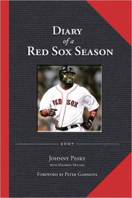 Title: Diary of a Red Sox Season: 2007, Author: Johnny Pesky