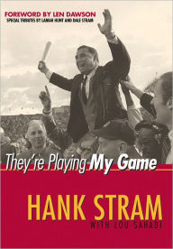 Title: They're Playing My Game, Author: Hank Stram