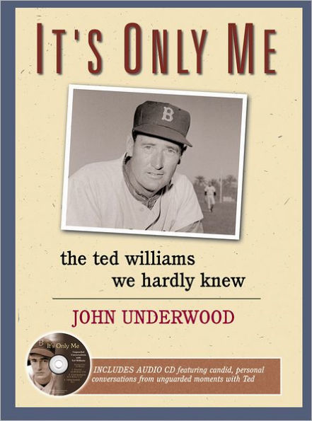 It's Only Me: The Ted Williams We Hardly Knew