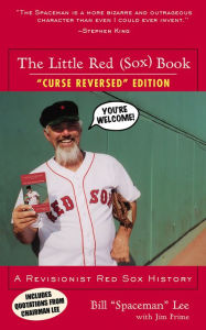 Title: The Little Red (Sox) Book: A Revisionist Red Sox History, Author: Bill 
