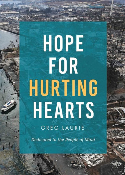 Hope for Hurting Hearts: Dedicated to the People of Maui