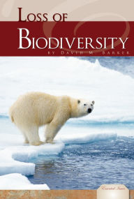 Title: Loss of Biodiversity (Essential Issues Series), Author: David M. Barker