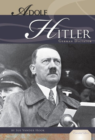 Adolf Hitler: German Dictator