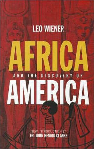 Title: Africa and the Discovery of America, Author: Leo Wiener