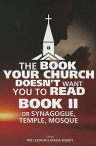 Title: The Book Your Church Doesn't Want You to Read, Book II, Author: Tim Leedom