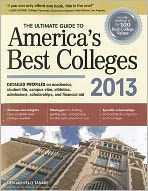 Title: The Ultimate Guide to America's Best Colleges 2013, Author: Gen Tanabe