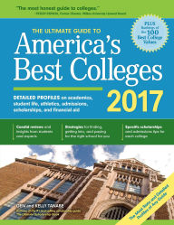 Title: The Ultimate Guide to America's Best Colleges 2017, Author: Gen Tanabe
