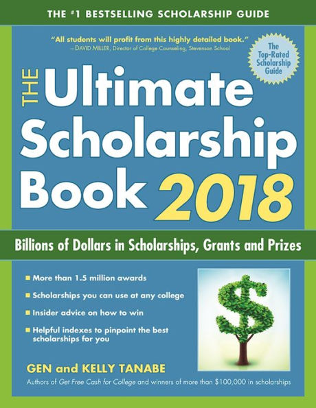 The Ultimate Scholarship Book 2018: Billions of Dollars Scholarships, Grants and Prizes