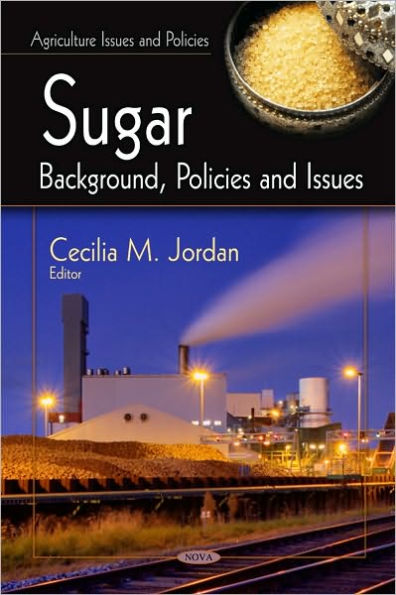 Sugar: Background, Policies and Issues