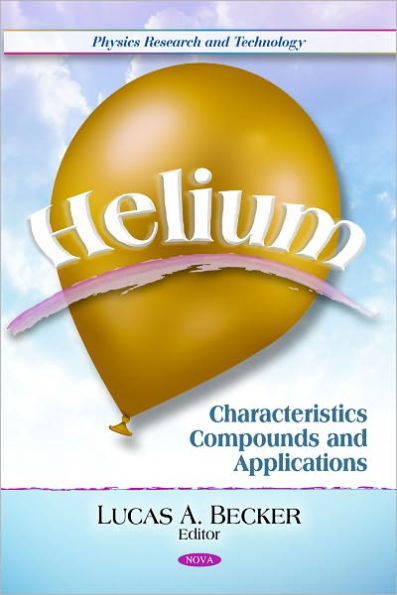 Helium: Characteristics, Compounds, and Applications