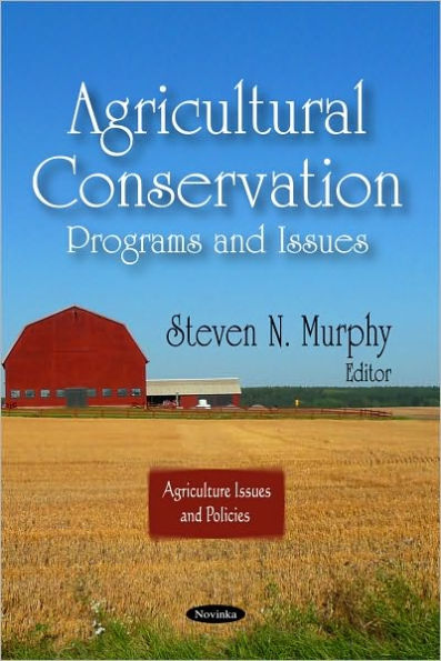 Agricultural Conservation: Programs and Issues