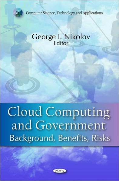 Cloud Computing and Government: Background, Benefits, Risks