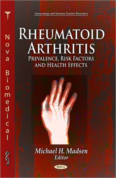 Rheumatoid Arthritis: Prevalence, Risk Factors, and Health Effects
