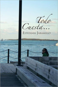 Title: TODO CUESTA..., Author: Estefania Jaramillo