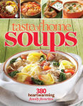 Alternative view 2 of Taste of Home Soups: 380 Heartwarming Family Favorites