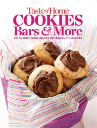 Title: Taste of Home Cookies, Bars and More: 201 Scrumptious Ideas for Snacks and Desserts, Author: Taste of Home Editors of Taste of Home