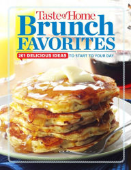 Title: Taste of Home Brunch Favorites: 201 Delicious Ideas to Start your Day, Author: Taste of Home