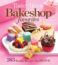 Title: Taste of Home Bakeshop Favorites, Author: Taste of Home