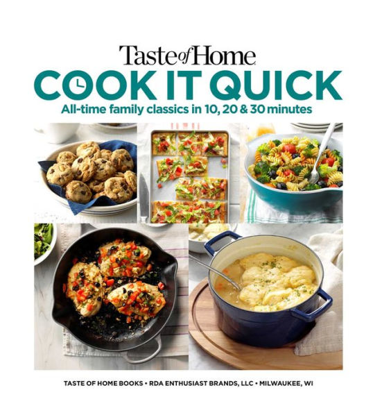 Taste of Home Cook It Quick: All-Time Family Classics in 10, 20 and 30 Minutes