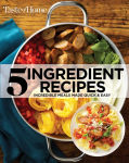 Alternative view 1 of Taste of Home 5 Ingredient Cookbook 2E: Incredible Meals Made Quick & Easy