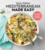 Taste of Home Mediterranean Made Easy: 325 light & lively dishes that bring color, flavor and flair to your table
