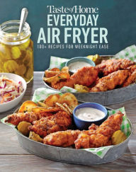 Title: Taste of Home Everyday Air Fryer: 112 Recipes for Weeknight Ease, Author: Taste of Home