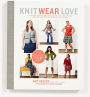 Alternative view 4 of Knit Wear Love: Foolproof Instructions for Knitting Your Best-Fitting Sweaters Ever in the Styles You Love to Wear