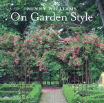 Alternative view 1 of Bunny Williams On Garden Style