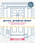 Alternative view 1 of Pretty Prudent Home: Your Ultimate Guide to Creating a Beautiful Family Home