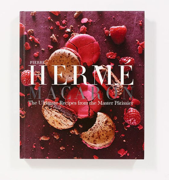 Pierre Hermé Macaron: The Ultimate Recipes from the Master Pâtissier